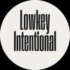 lowkeyintention